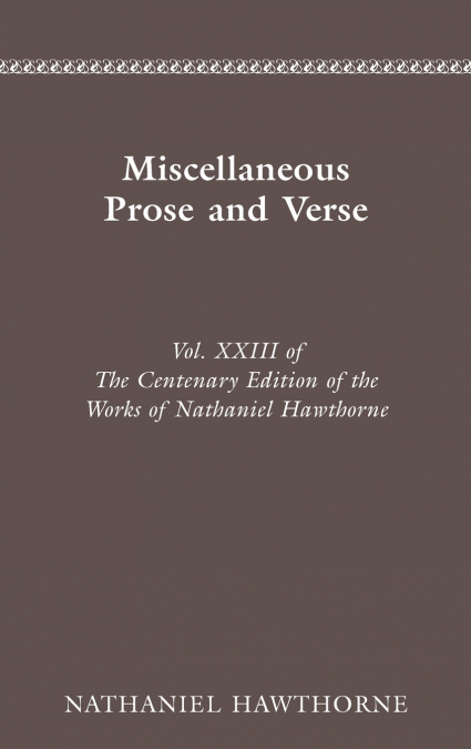 The Centenary Edition of the Works of Nathaniel Hawthorne