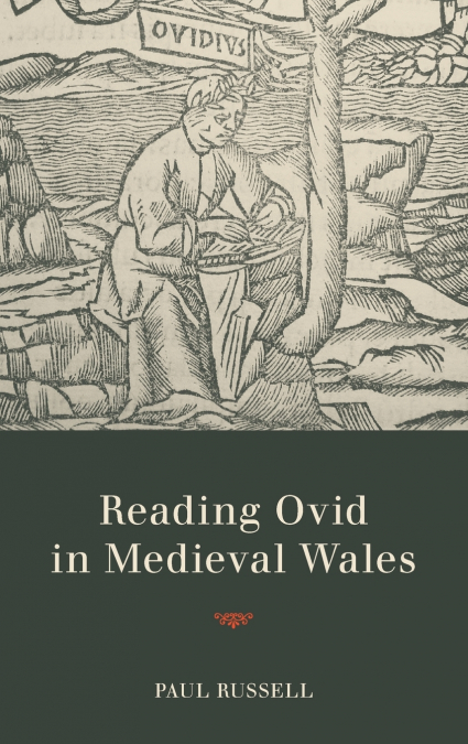 Reading Ovid in Medieval Wales