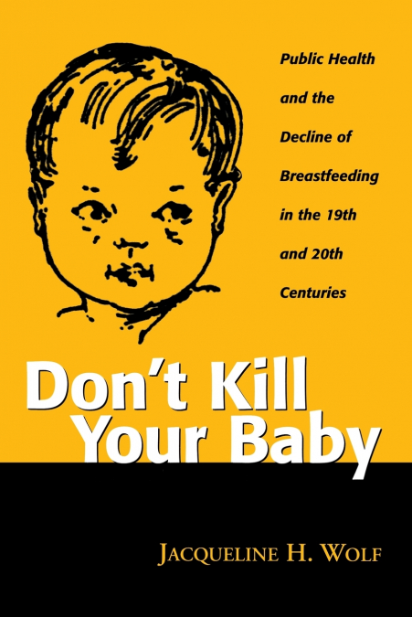 Don’t Kill Your Baby