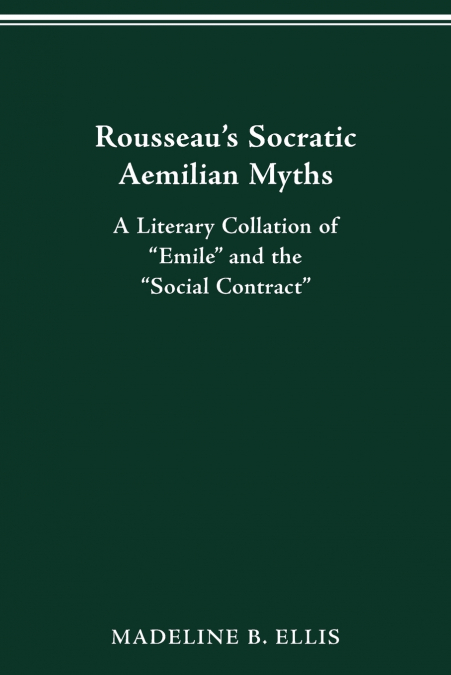 Rousseau’s Socratic Aemilian Myths