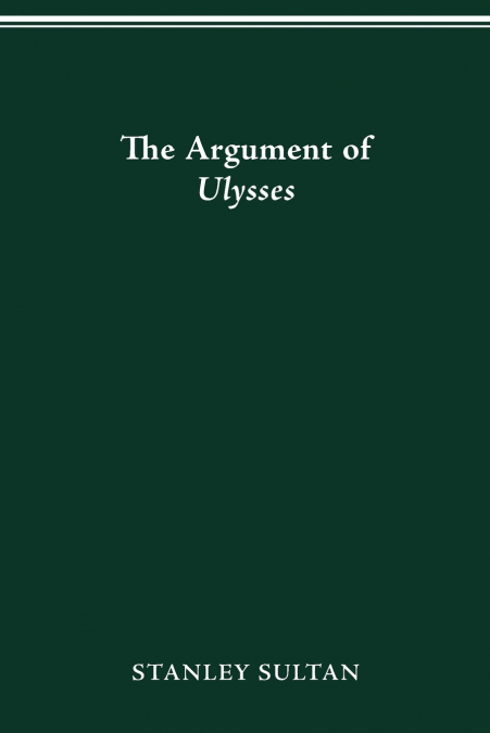 The Argument of Ulysses
