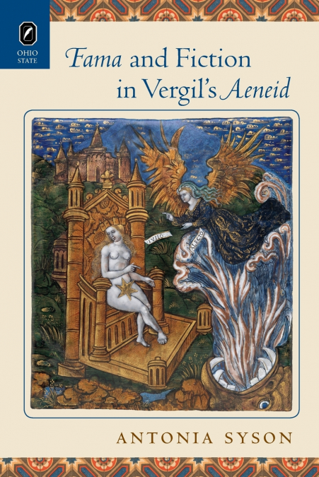 Fama and Fiction in Vergil’s Aeneid