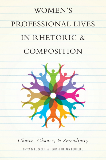 Women’s Professional Lives in Rhetoric and Composition