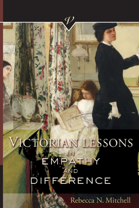 Victorian Lessons in Empathy and Difference