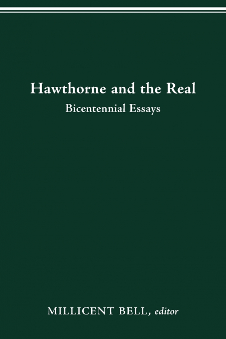 HAWTHORNE AND THE REAL