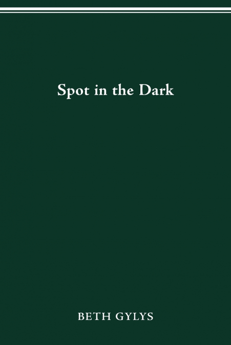 SPOT IN THE DARK