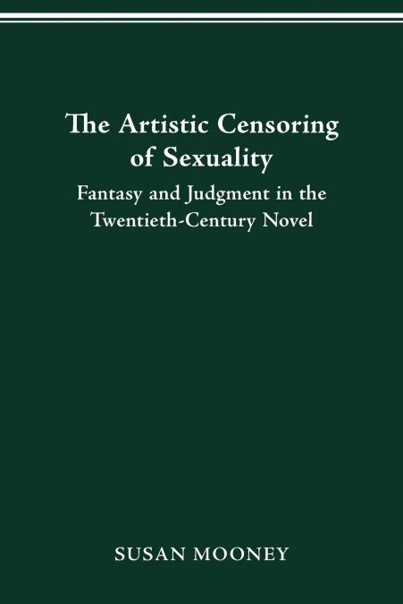 The Artistic Censoring of Sexuality