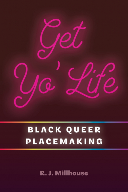 Get Yo’ Life