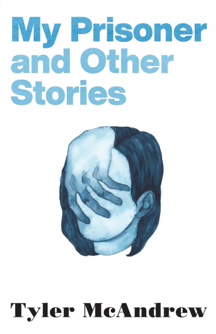 My Prisoner and Other Stories