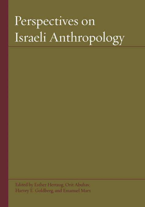 Perspectives on Israeli Anthropology