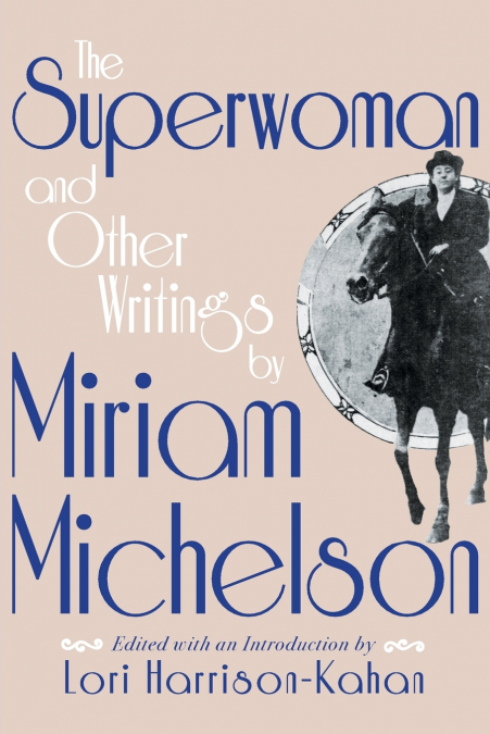 Superwoman and Other Writings by Miriam Michelson