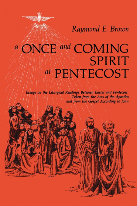 Once-And-Coming Spirit at Pentecost