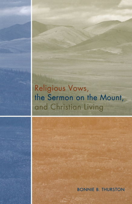 Religious Vows, the Sermon on the Mount, and Christian Living