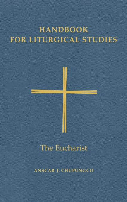 Handbook for Liturgical Studies, Volume III