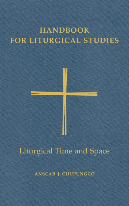 Handbook for Liturgical Studies Volume V