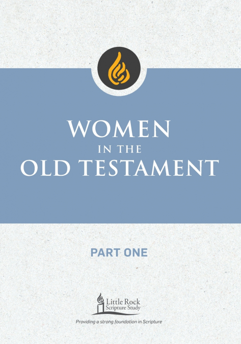 Women in the Old Testament, Part One