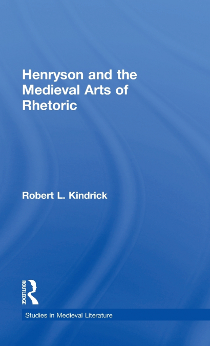 Henryson and the Medieval Arts of Rhetoric