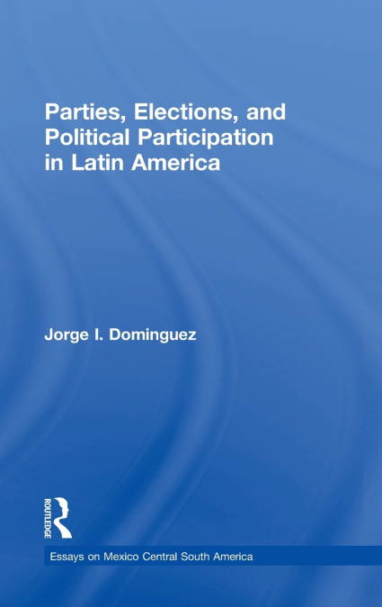 Parties, Elections, and Political Participation in Latin America