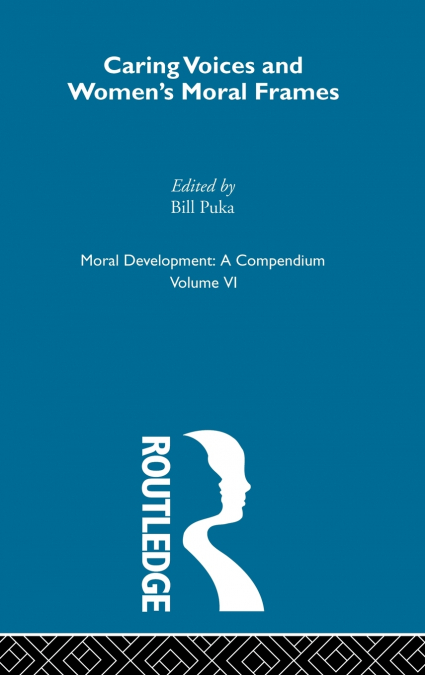 Caring Voices and Women’s Moral Frames