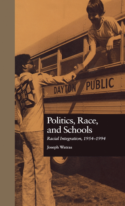 Politics, Race, and Schools