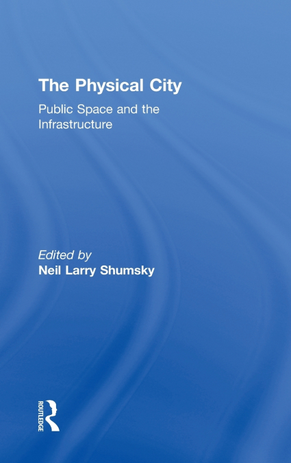 The Physical City