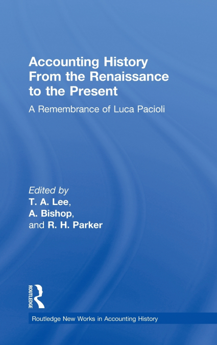 Accounting History from the Renaissance to the Present