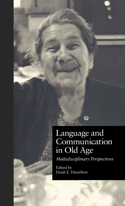 Language and Communication in Old Age