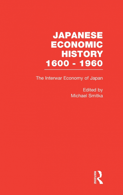 The Interwar Economy of Japan