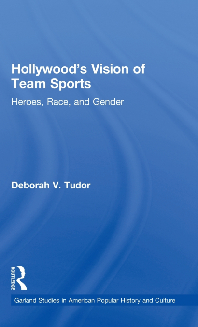 Hollywood’s Vision of Team Sports