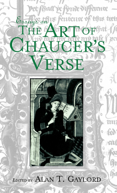 Essays on the Art of Chaucer’s Verse