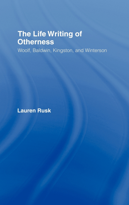 The Life Writing of Otherness
