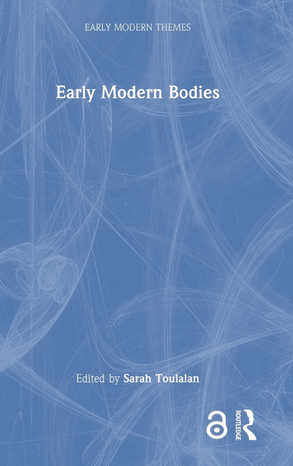 Early Modern Bodies