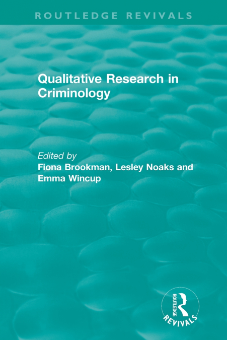 Qualitative Research in Criminology (1999)