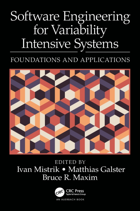 Software Engineering for Variability Intensive Systems
