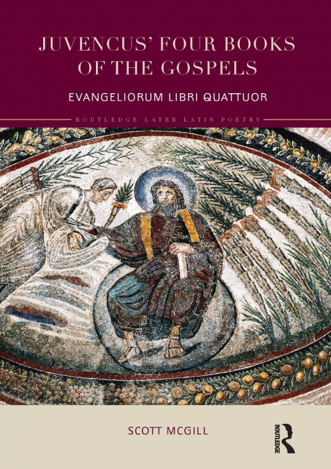 Juvencus’ Four Books of the Gospels