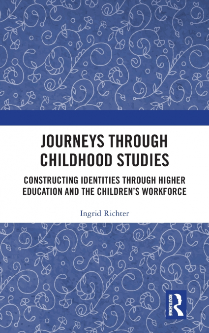 Journeys through Childhood Studies
