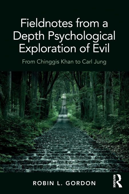 Fieldnotes from a Depth Psychological Exploration of Evil