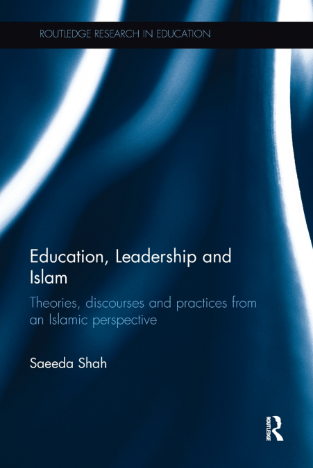 Education, Leadership and Islam