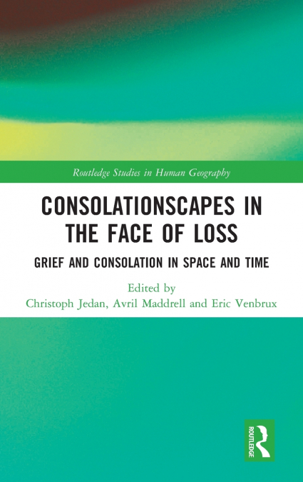 Consolationscapes in the Face of Loss
