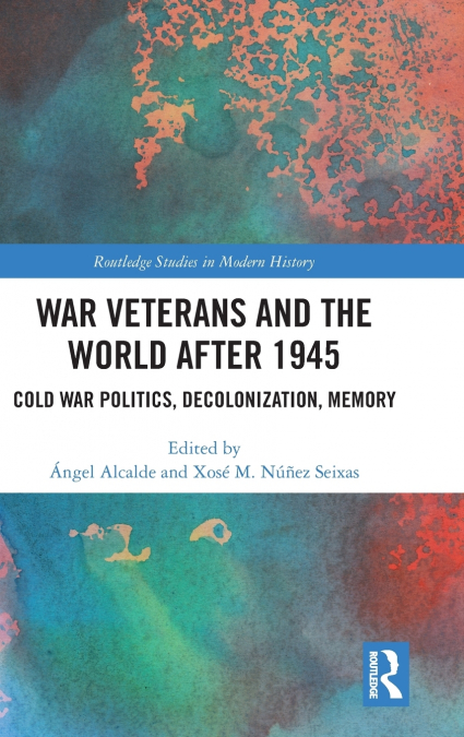 War Veterans and the World after 1945