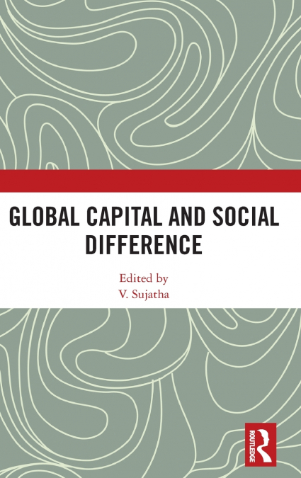 Global Capital and Social Difference
