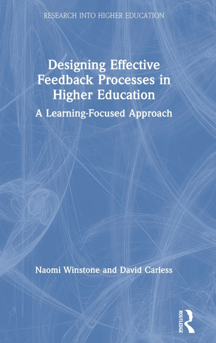 Designing Effective Feedback Processes in Higher Education