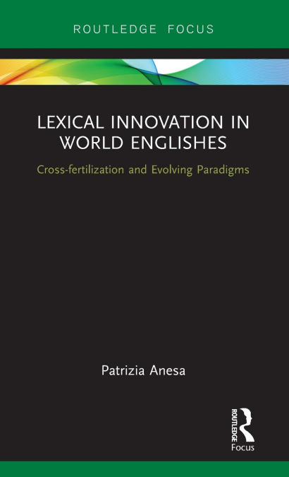 Lexical Innovation in World Englishes