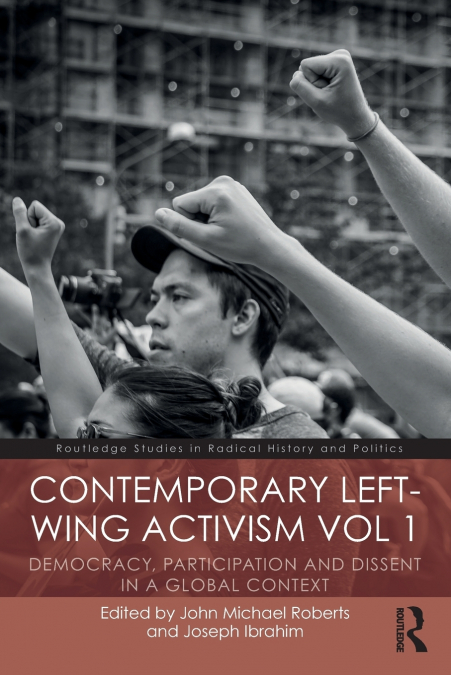 Contemporary Left-Wing Activism Vol 1