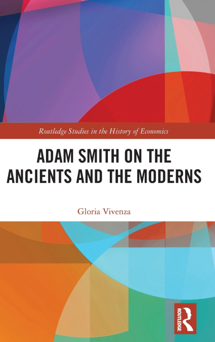 Adam Smith on the Ancients and the Moderns