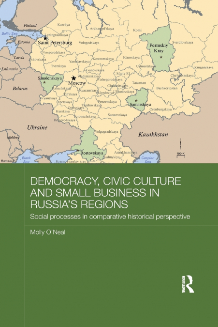 Democracy, Civic Culture and Small Business in Russia’s Regions
