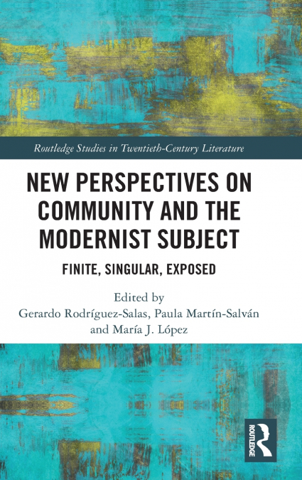 New Perspectives on Community and the Modernist Subject