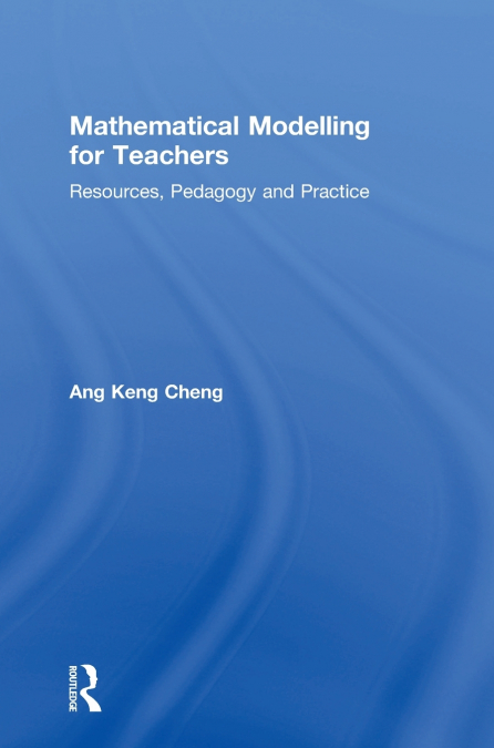 Mathematical Modelling for Teachers