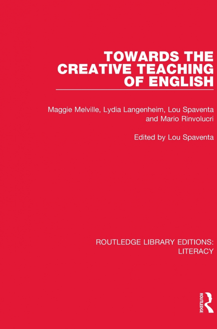 Towards the Creative Teaching of English