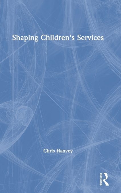 Shaping Children’s Services